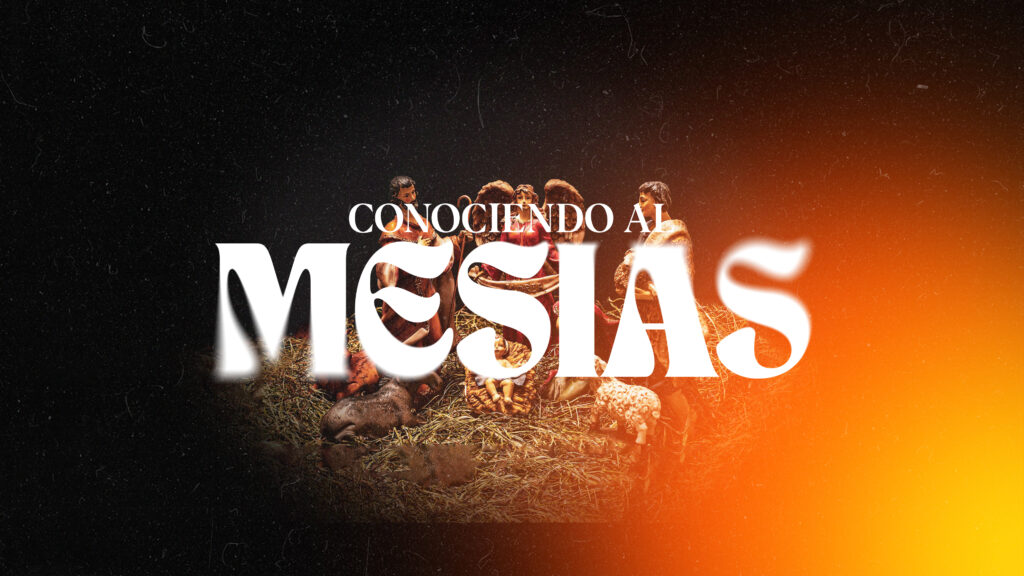 Conociendo al Mesías